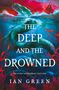 "The Deep and the Drowned" von Ian Green. Eine Illustration mit einem riesigen, wasserbewohnenden Wesen und einem Schiff.
