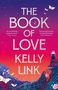 Kelly Link: The Book of Love, Buch