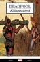 Cullen Bunn: Deadpool: Killustrated, Buch, Buch