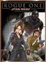 "ROGUE ONE: A STAR WARS STORY" oben, "GRAPHIC NOVEL ADAPTATION" darunter. Drei Figuren in Kampfpose, Sci-Fi-Stil., Buch