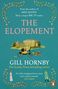 Gill Hornby: The Elopement, Buch, Buch