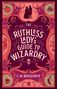 C. M. Waggoner: The Ruthless Lady's Guide to Wizardry, Buch