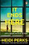 Heidi Perks: It Ends Here, Buch