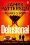Titel: "Delusional". Autoren: James Patterson & James O. Born. Szene: Zwei Personen und ein Auto vor einem sanduhrförmigen Stadtmotiv., Buch