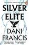 Dani Francis: Silver Elite, Buch