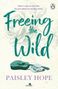 Paisley Hope: Freeing the Wild, Buch