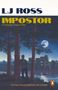 L. J. Ross: Impostor, Buch