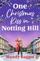 Mandy Baggot: One Christmas Kiss in Notting Hill, Buch