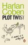 Text: "Harlan Coben, Plot Twist, A Memoir of a Writing Life." Ein Mann mit Brille sitzt an einem Tisch, ein Pinguin-Logo ist sichtbar., Buch