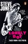 Text: "Steve Jones", "Lonely Boy", "Tales from a Sex Pistol", "Foreword by Noel Gallagher". Schwarz-weiß Bild eines Gitarristen., Buch