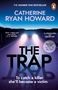 Catherine Ryan Howard: The Trap, Buch