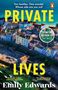 "Was hinter verschlossenen Türen passiert, bleibt dort. Oder doch nicht? PRIVATE LIVES. Emily Edwards. Küstenstadt von oben."
