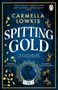 Carmella Lowkis: Spitting Gold, Buch