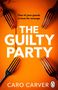 "One of your guests is here for revenge. THE GUILTY PARTY. CARO CARVER." Vier Gabeln und Blutflecken auf orangefarbenem Hintergrund., Buch