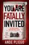 Ande Pliego: You Are Fatally Invited, Buch