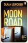 Sarah Leipciger: Moon Road, Buch