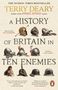 Terry Deary: A History of Britain in Ten Enemies, Buch