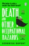 Buchtitel: "Death and Other Occupational Hazards" von Veronika Dapunt. Illustration einer Frau mit Sense.