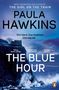 Paula Hawkins: The Blue Hour, Buch