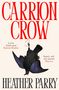 Heather Parry: Parry, H: Carrion Crow, Buch