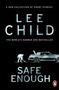 Lee Child: Safe Enough, Buch, Buch
