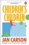 Jan Carson: Children's Children, Buch