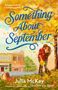 Text: "Something About September", "Julia McKay", "Cover to be revealed". Blau mit einem Pinguin-Logo., Buch
