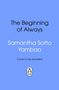 Text: "The Beginning of Always", "Samantha Sotto Yambao", "Cover to be revealed". Unten ein einfaches Pinguin-Logo. Hintergrund blau.