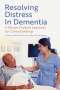 Jo James: Resolving Distress in Dementia, Buch