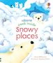 Anna Milbourne: Peek Inside Snowy Places, Buch
