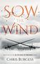 Chris Burgess: Sow the Wind, Buch