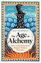 „Glittering“ PHILIP BALL, „Superb“ TIM MINSHALL. KIT CHAPMAN. The Age of Alchemy. Illustration: Flasche mit Vogelkopf über Flammen., Buch