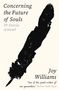 Joy Williams: Concerning the Future of Souls, Buch