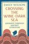 Oben steht "Emily Wilson", darunter "Crossing the Wine-Dark Sea". Ein stilisiertes Segelschiff auf rotem Mosaik-Meer.