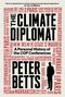 „The Climate Diplomat“, „A Personal History of the COP Conferences“, „Peter Betts“. Silhouette einer Person., Buch