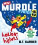 Texte: Mini Murdle Junior, Holiday Hijinks, 40+ Mazes, Codes, and Other Puzzling Games, G.T. Karber. Illustration: Ein ski-laufender Tiger.