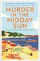 "Murder in the Midday Sun: Classic Crime for the Holidays." Bunte Sonnenschirme an einem belebten Strand mit Booten im Wasser., Buch
