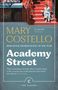 Mary Costello: Academy Street, Buch