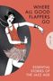 Text: "WHERE ALL GOOD FLAPPERS GO. ESSENTIAL STORIES OF THE JAZZ AGE." Illustration: Frau im Flapper-Kleid beim Tanzen., Buch