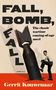 Gerrit Kouwenaar: Fall, Bomb, Fall, Buch
