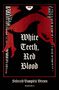 George Gordon Byron: White Teeth, Red Blood, Buch