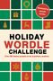 „HOLIDAY WORDLE CHALLENGE“ Text in großen Buchstaben, darunter „300 festliche Rätsel“. Festliche Symbole sind dargestellt.
