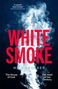 „White Smoke“, Nick Brucker, „The House of God, The Heist of the Century“. Grauer Rauch auf schwarzem Hintergrund.