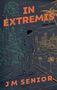 „IN EXTREMIS“, „BOOK TWO“, „JM SENIOR“. Ein Mann im Anzug blickt auf beleuchtete Stadt mit Palmen. Linienart-Stil., Buch