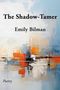 "The Shadow-Tamer", Emily Bilman. "Poetry" unten links. Abstrakte Kunst mit kräftigen Pinselstrichen in Blau und Orange., Buch