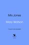Text: "Mrs Jones", "Mary Watson", "Cover to be revealed", "bantam". Illustration: Hahn über einem Pfeil. Hintergrund: blau.