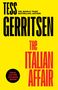 Gelber Hintergrund, schwarze und rote Schrift: "Tess Gerritsen", "The Italian Affair", "Final cover coming soon"., Buch