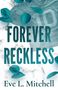 "FOREVER RECKLESS" von Eve L. Mitchell. Blaues Trikot mit der Nummer 10, umgeben von blauen Blütenblättern., Buch