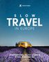 Catherine Edwards: Rough Guides Slow Travel in Europe, Buch