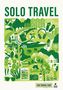 Rough Guides: Rough Guides Travel Edit: Solo Travel, Buch